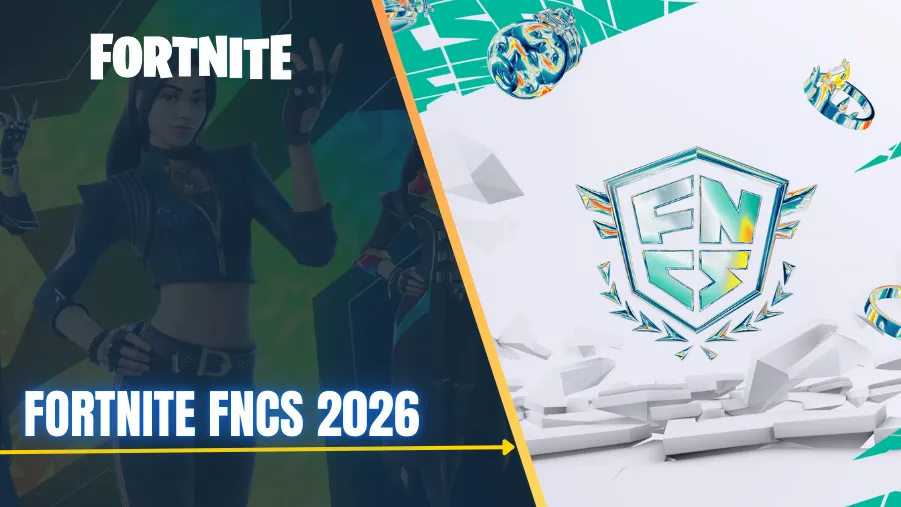 Fortnite FNCS 2026 Format And Prize Pool Fortnite FNCS 2026